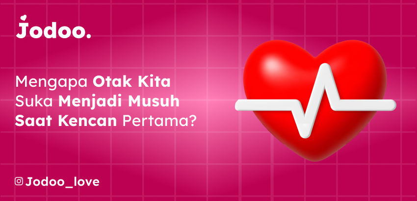 First Date Anxiety: Mengapa Otak Kita Suka Menjadi Musuh Saat Kencan Pertama?