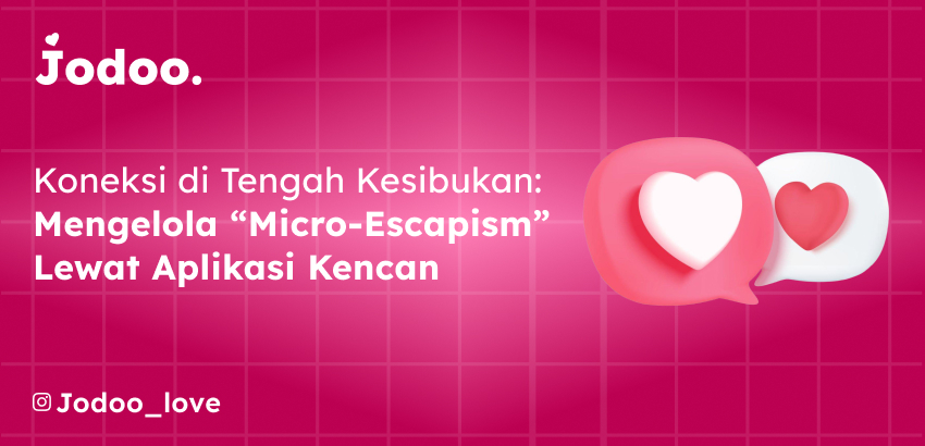 Micro-Escapism