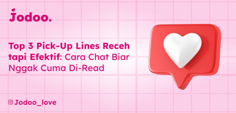 Pick-Up Lines Receh tapi Efektif